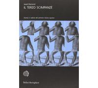 Il terzo scimpanzé. Ascesa e caduta del primate homo sapiens - NUOVO