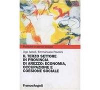 Il terzo settore in provincia di Arezzo. Economia, occupazione e coesione sociale