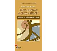 Il terzo sistema o terzo settore? Appunti per una formazione sociale e politica