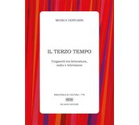 Il terzo tempo. Ungaretti tra letteratura, radio e televisione
