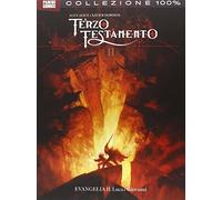 IL TERZO TESTAMENTO EVANGELIA 2 LUCA E GIOVANNI