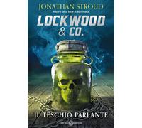 Il teschio parlante. Lockwood & Co.