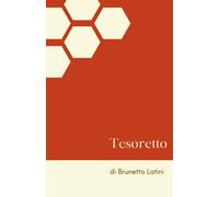 Il Tesoretto di Brunetto Latini