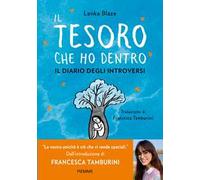 IL TESORO CHE HO DENTRO. IL DIARIO DEGLI INTROVERSI - BLAZE LENKA - Piemme