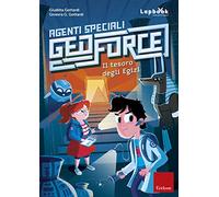 Il tesoro degli egizi. Agenti speciali Geoforce