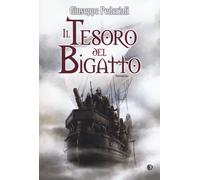 Libri Giuseppe Pederiali - Il Tesoro Del Bigatto