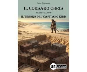 Il tesoro del capitano Kidd. Il corsaro Chris (Vol. 2)