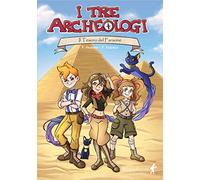 Il tesoro del faraone. I tre archeologi