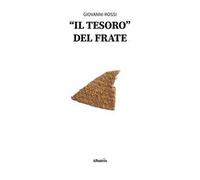 Il «tesoro» del frate