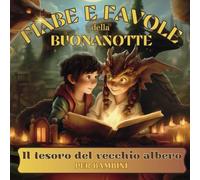 Il tesoro del vecchio albero: Favole per bambini - tema Onestà