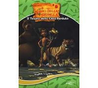 Il tesoro della città perduta. Il libro della giungla. Ediz. illustrata