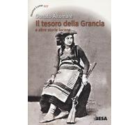 Il tesoro della Grancia e altre storie lucane - Altomare Donato
