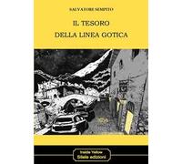 Il tesoro della linea gotica