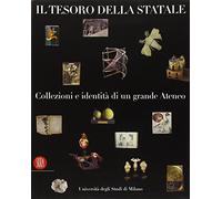 Il tesoro della Statale. Collezioni e identità di un grande ateneo