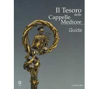 Il tesoro delle Cappelle medicee