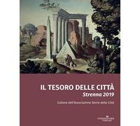 Il Tesoro delle Città. Strenna 2019