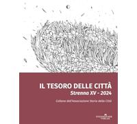 Il Tesoro delle Città. Strenna XV - 2024