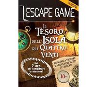 Il tesoro dell'isola dei quattro venti. Escape game junior