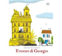 Il tesoro di Georges. Ediz. a colori - Plat Anne-Sophie