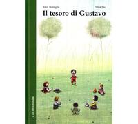 Il tesoro di Gustavo. Ediz. illustrata