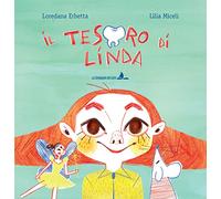 Il tesoro di Linda. Ediz. a colori