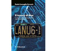Il tesoro di Nur. La singolare storia di Giuseppe Pilia e del DNA d'Ogliastra