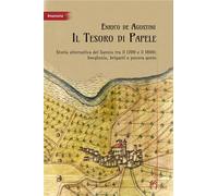 Il tesoro di Papele. Storia alternativa del Sannio tra 1700 e 1800: borghesia, briganti e povera gente