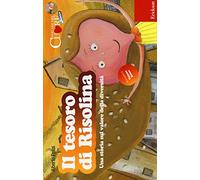 Il tesoro di Risolina. Una storia sul valore della diversità. Con CD Audio