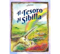 Il tesoro di Sibilla. Ediz. illustrata
