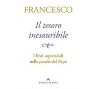 Il tesoro inesauribile. I libri sapienziali nelle parole del papa