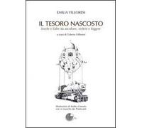 Il tesoro nascosto. Favole e fiabe da ascoltare, vedere e leggere. Con CD Audio. Con DVD