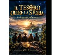Il tesoro oltre la storia: La leggenda del tesoro