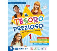 Il tesoro prezioso. Per la 1ª, 2ª e 3ª classe elementare. Con e-book. Con espansione online