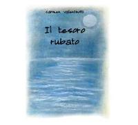 Il tesoro rubato. Ediz. per la scuola