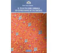 Il tessuto come simbolo ed espressione di una società - [Il Cerchio]