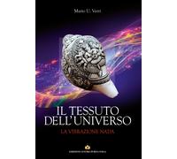 Il Tessuto dell’Universo - La Vibrazione Nada, di Mario Umberto Verri, 2019