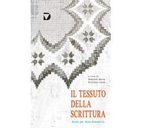 Il tessuto della scrittura. Studi per Rita Svandrlik