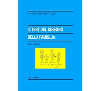 Libri Castellazzi Vittorio Luigi - Il Test Del Disegno Della Famiglia