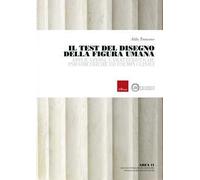 Il test del disegno della figura umana. Applicazioni, caratteristiche psicometriche ed esempi clinici