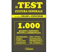 Il test di cultura generale per superare esami e concorsi - Mercurio Grazi...