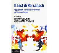 Il test di Rorschach. Applicazioni e nuovi ambiti di intervento nel terzo millennio