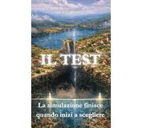 Il Test: La simulazione finisce quando inizi a scegliere