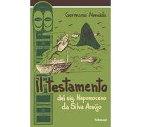 Il testamento del sig. Napumoceno Da Silva Araújo