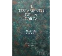 Il Testamento della Forza