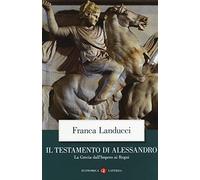 Il testamento di Alessandro. La Grecia dall'impero ai regni