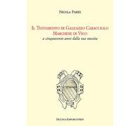 Il Testamento di Colantonio Caracciolo marchese di Vico e signore di Montefusco, Motta Placanica, Torrecuso