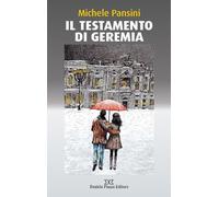 Il testamento di geremia - [Daniela Piazza Editore]