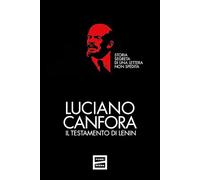 Il testamento di Lenin. Storia segreta di una lettera non spedita