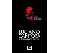Il testamento di Lenin. Storia segreta di una lettera non spedita