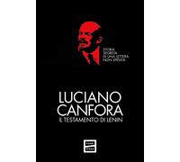 Il testamento di Lenin. Storia segreta di una lettera non spedita